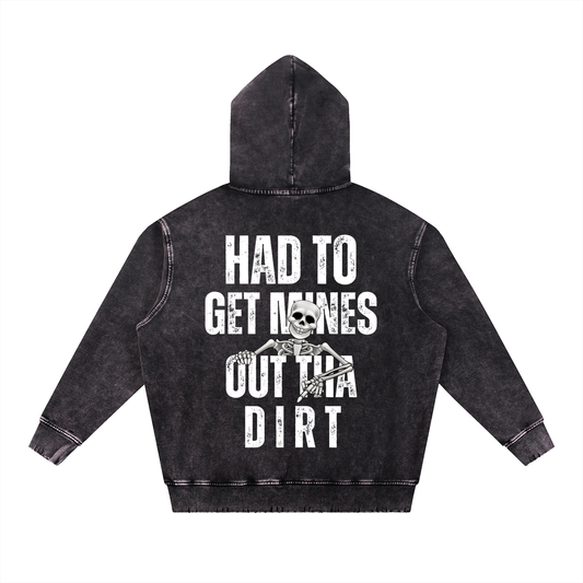 FTD Had To Get Mines From The Dirt Snow Wash Hand-Frayed Heavyweight Hoodie - FTD MERCH BY DREW™