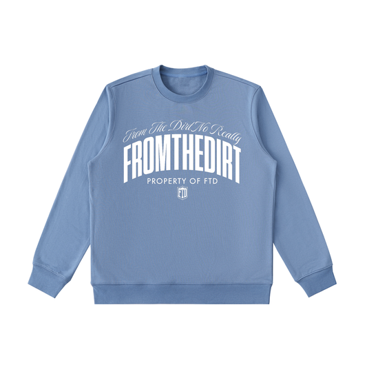 From The Dirt Essential Heavyweight Crewneck  Sweatshirt - FTD MERCH BY DREW™